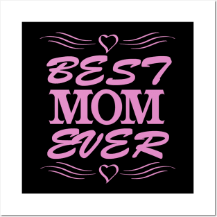 Best Mom Ever, Funny, Humor, Mother's Day, World's Greatest Posters and Art